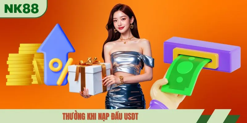 Thưởng khi nạp đầu USDT